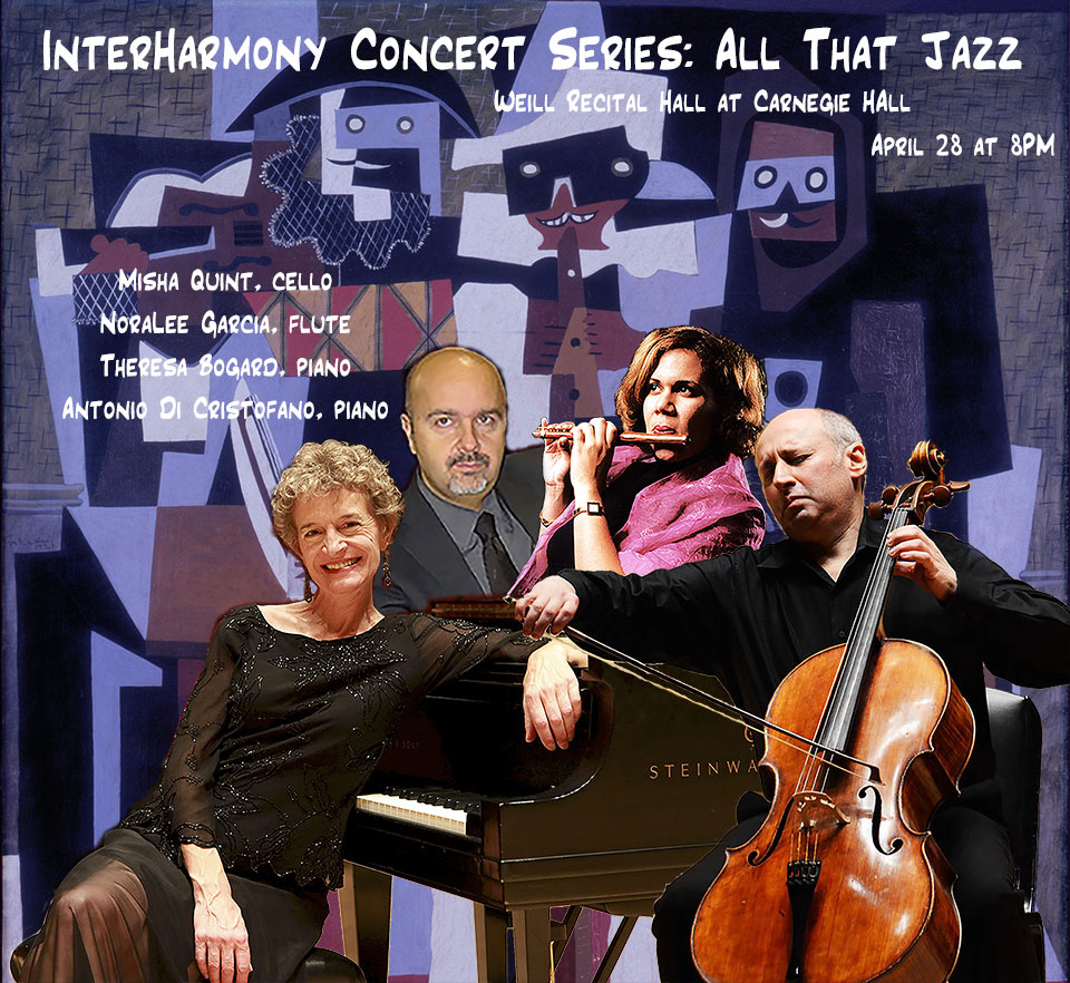 All That Jazz Culminates the 5th Season of the InterHarmony Concert Series at Carnegie Hall on April 28 at 8PM